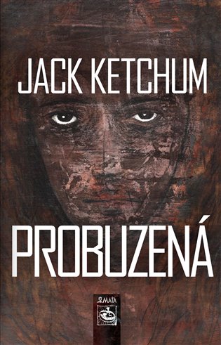 Книга Probuzená Jack Ketchum