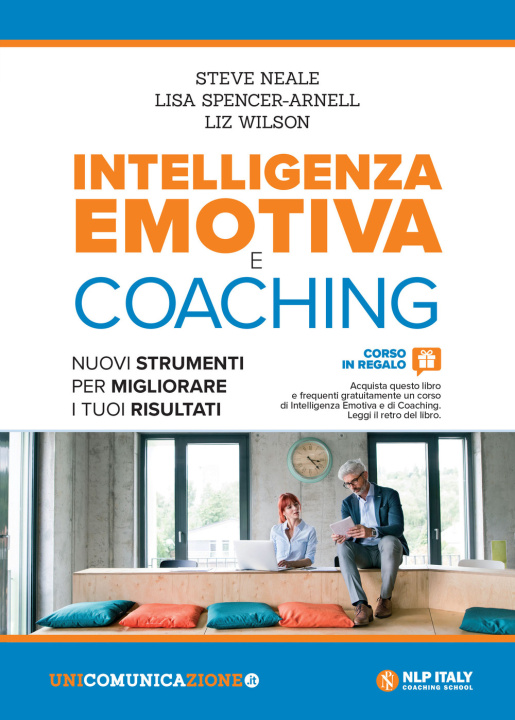Kniha Intelligenza emotiva e coaching. Nuovi strumenti per migliorare i tuoi risultati Steve Neale