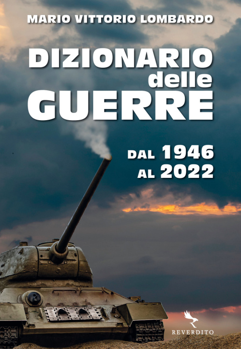 Könyv Dizionario delle guerre. Dal 1946 al 2022 Mario Vittorio Lombardo