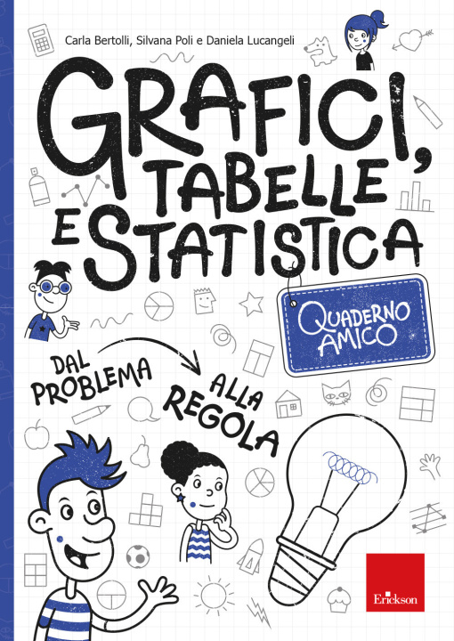 Книга Quaderno amico. Grafici, tabelle e statistica Carla Bertolli