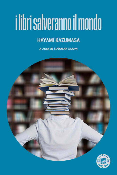 Könyv libri salveranno il mondo Hayami Kazumasa