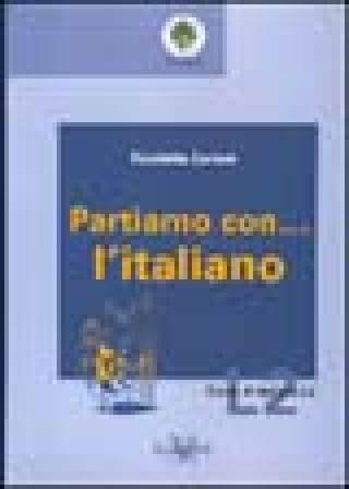 Könyv Partiamo con... l'italiano Nicoletta Carloni