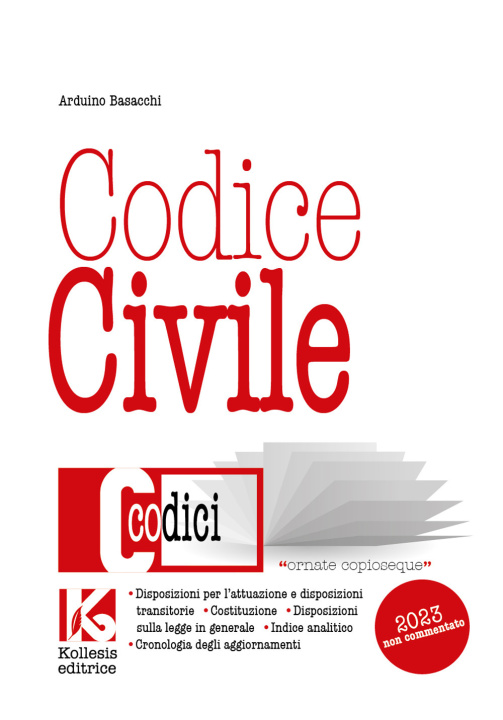 Könyv Codice civile non commentato. Il nuovo codice civile aggiornato Arduino Basacchi