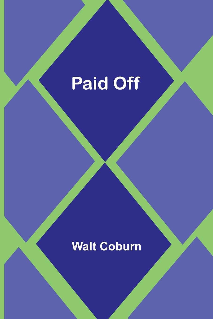 Book Paid Off Walt Coburn