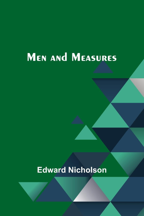 Buch Men and Measures Edward Nicholson