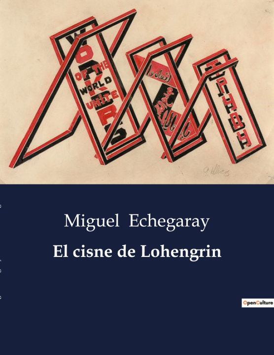 Knjiga EL CISNE DE LOHENGRIN ECHEGARAY MIGUEL