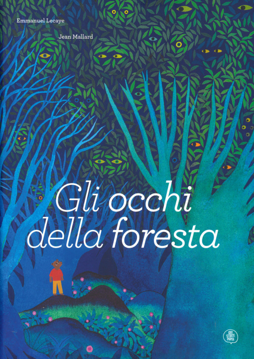 Knjiga occhi della foresta Emmanuel Lecaye