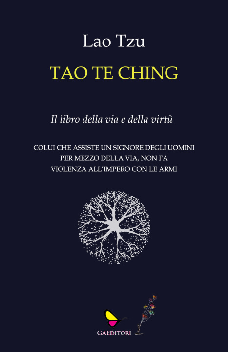 Kniha Tao te Ching. Il libro della via e della virtù Lao Tzu