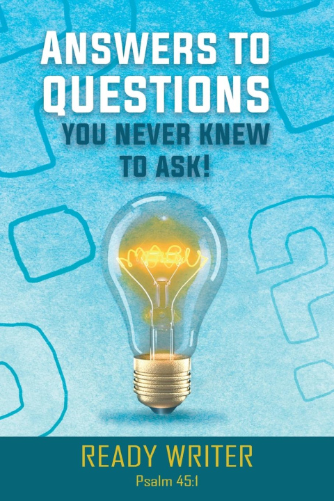 Книга Answers to Questions You Never Knew to Ask 