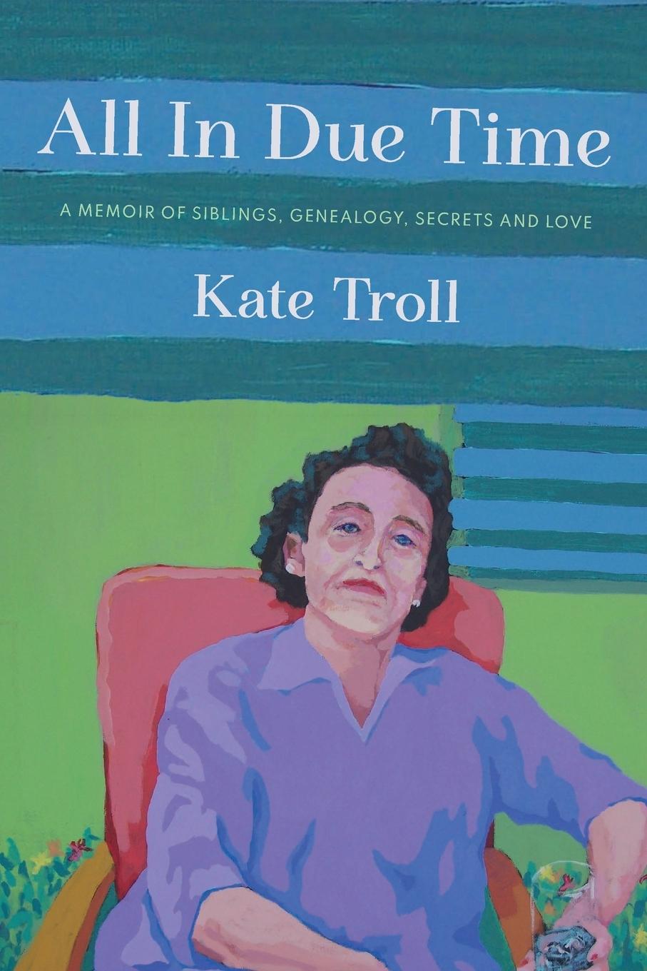 Book All In Due Time Kate Troll