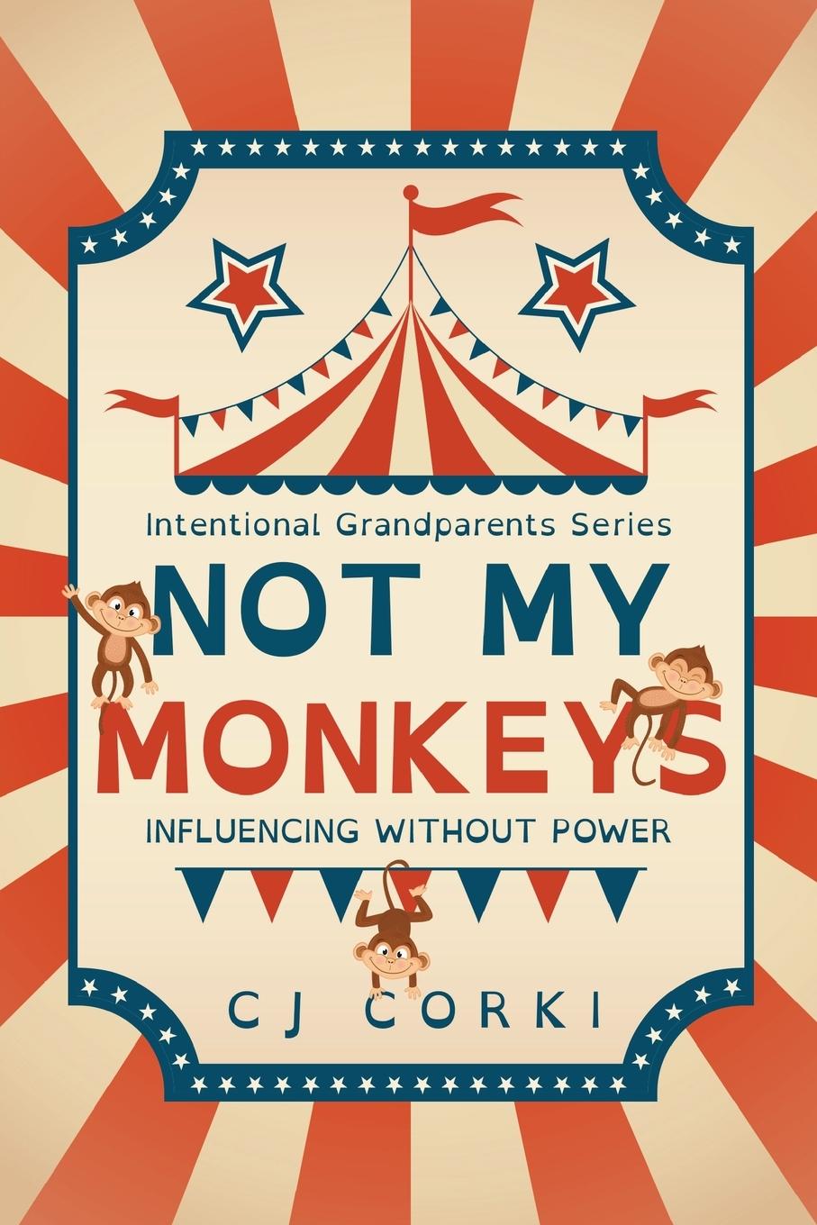 Knjiga Not My Monkeys Carlene Szostak
