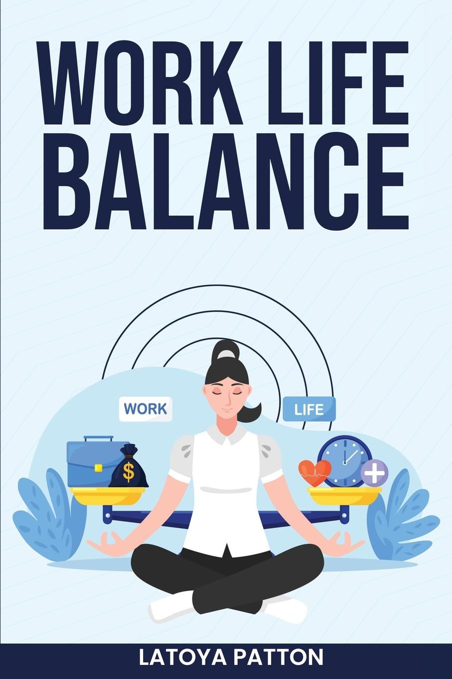 Книга Work Life Balance 