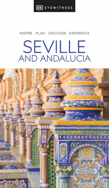 Könyv DK Eyewitness Seville and Andalucia DK Eyewitness