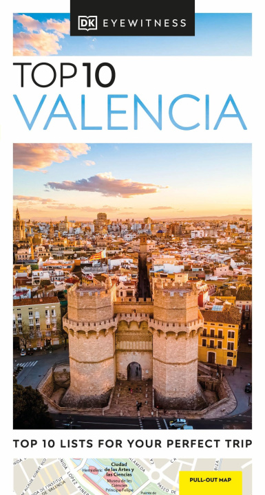Книга DK Eyewitness Top 10 Valencia DK Eyewitness
