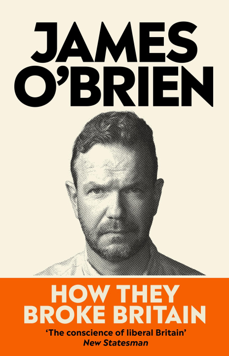 Книга How They Broke Britain James O'Brien