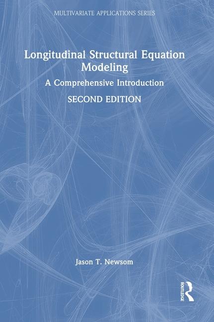 Knjiga Longitudinal Structural Equation Modeling Jason T. Newsom