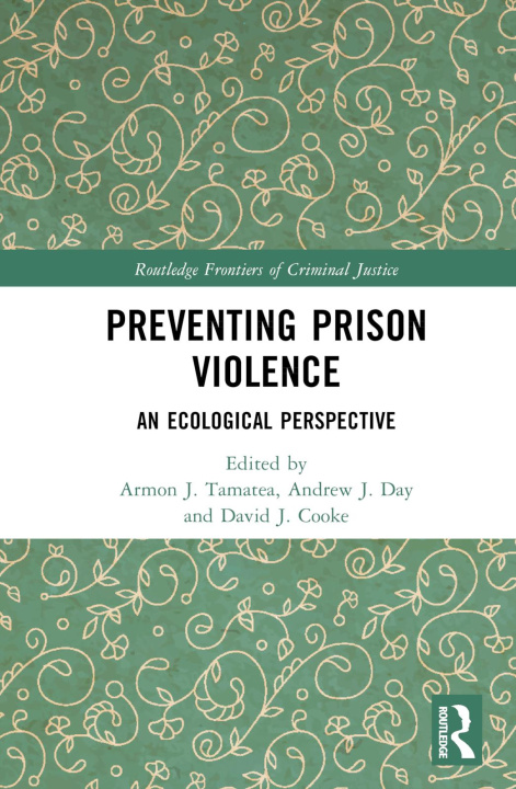 Knjiga Preventing Prison Violence Armon J. Tamatea