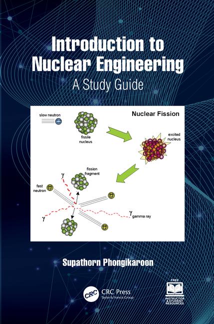 Könyv Introduction to Nuclear Engineering Supathorn Phongikaroon