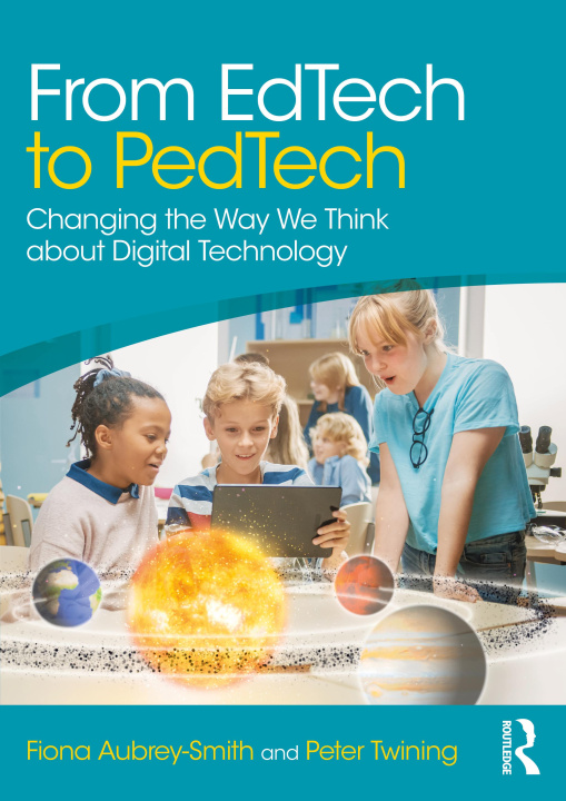Knjiga From EdTech to PedTech Fiona Aubrey-Smith