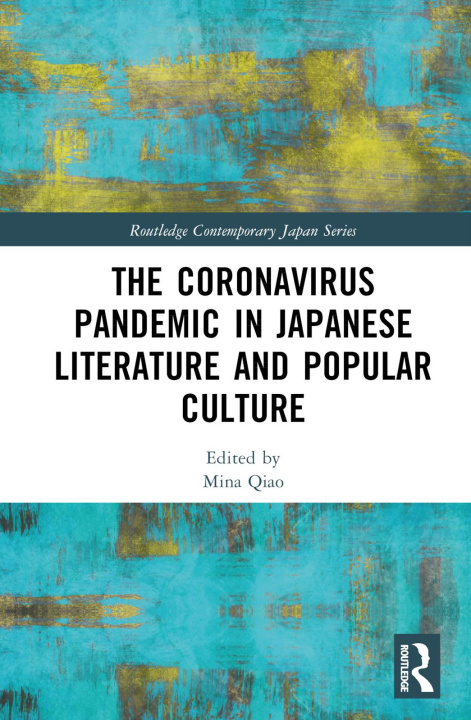 Книга Coronavirus Pandemic in Japanese Literature and Popular Culture 