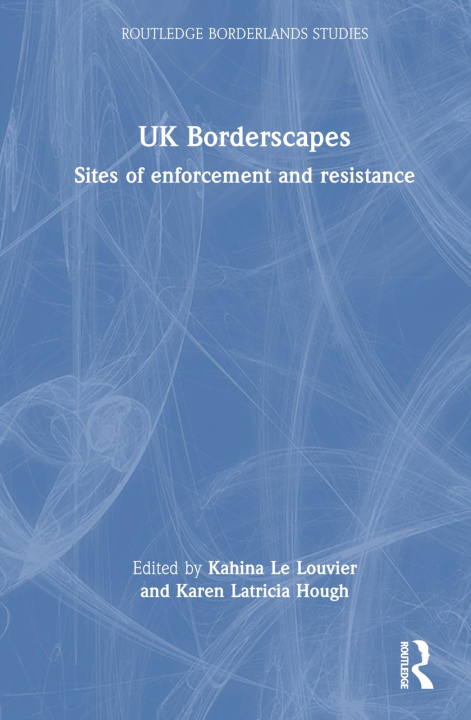 Knjiga UK Borderscapes Kahina Le Louvier