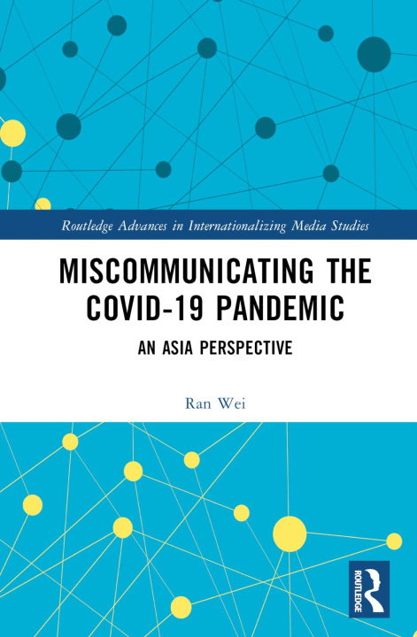 Carte Miscommunicating the COVID-19 Pandemic Ran Wei