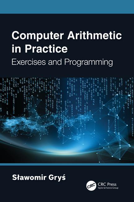 Knjiga Computer Arithmetic in Practice Slawomir Grys