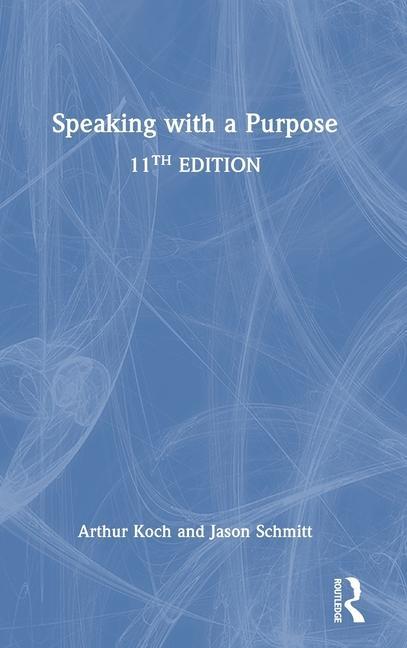 Knjiga Speaking with a Purpose Arthur Koch