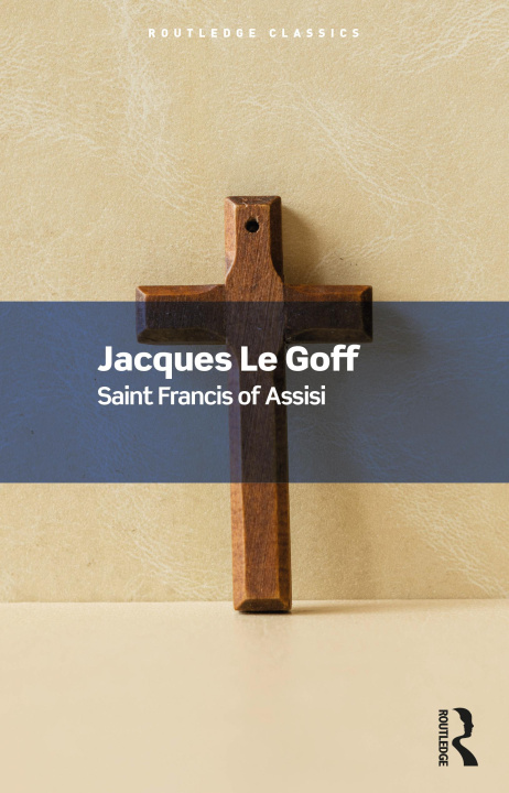 Knjiga Saint Francis of Assisi Jacques Le Goff