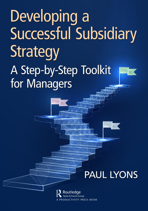 Книга Developing a Successful Subsidiary Strategy Paul Lyons