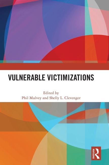 Książka Vulnerable Victimizations Phil Mulvey