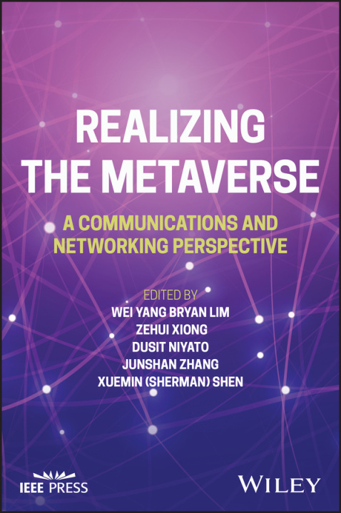 Kniha Realizing the Metaverse: A Communications and Netw orking Perspective 