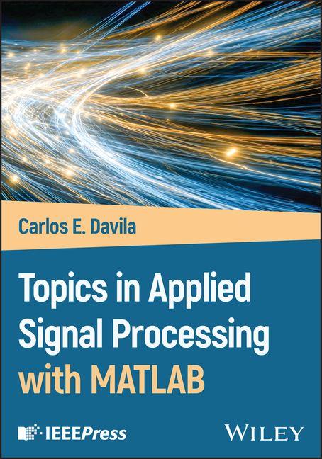 Knjiga Topics in Applied Signal Processing with MATLAB 