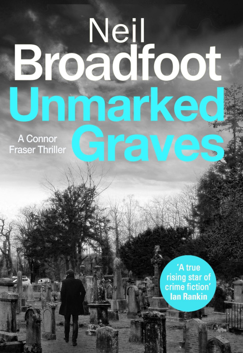 Kniha Unmarked Graves Neil Broadfoot