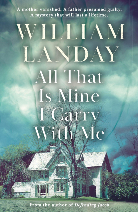 Könyv All That is Mine I Carry With Me William Landay