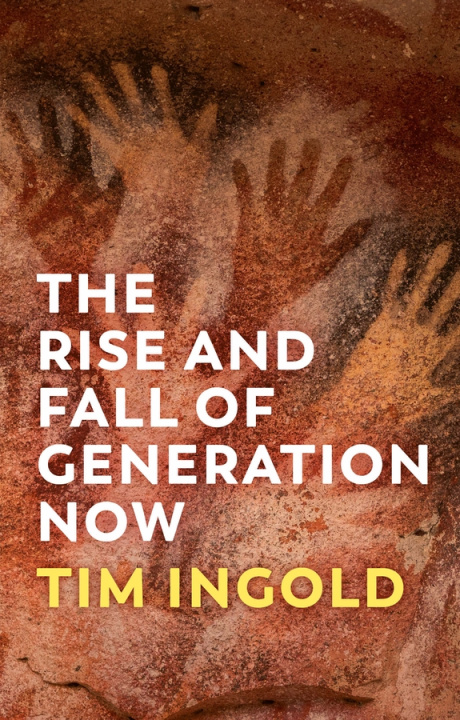 Libro Rise and Fall of Generation Now Tim Ingold