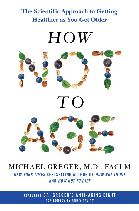 Book How Not to Age Michael Greger MD