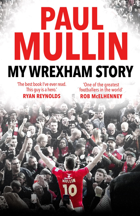 Kniha My Wrexham Story Paul Mullin