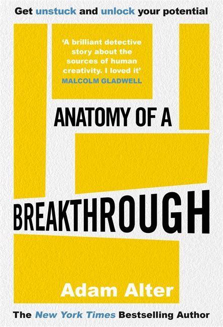Książka Anatomy of a Breakthrough Adam Alter