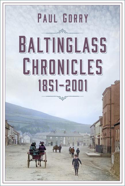 Buch Baltinglass Chronicles Paul Gorry