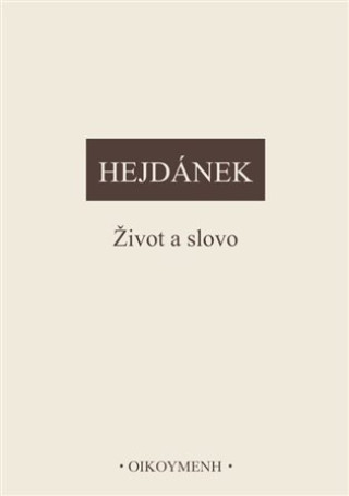 Kniha Život a slovo Ladislav Hejdánek
