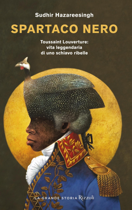 Könyv Spartaco nero. Toussaint Louverture: vita leggendaria di uno schiavo ribelle Sudhir Hazareesingh