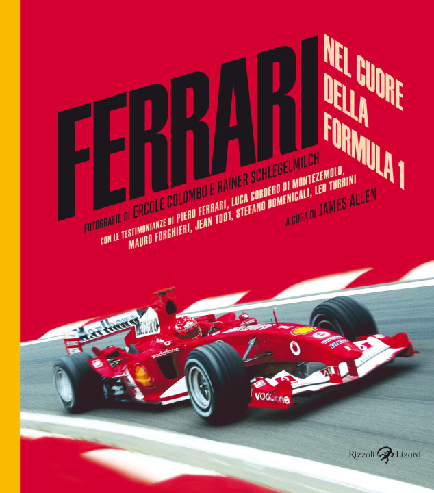 Carte Ferrari. Nel cuore della Formula 1 James Allen