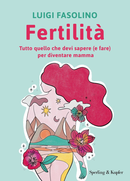 Kniha Fertilità. Tutto quello che devi sapere (e fare) per diventare mamma Luigi Fasolino