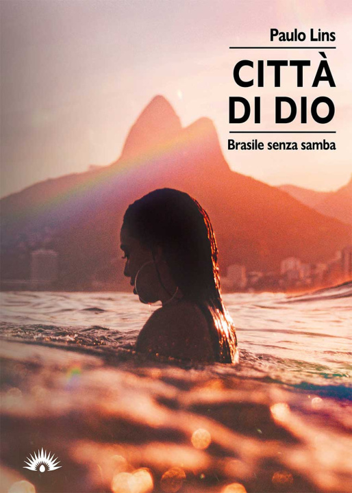 Kniha Città di Dio. Brasile senza samba Paulo Lins