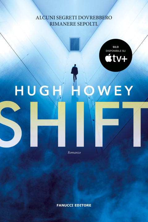 Kniha Shift. Trilogia del Silo Hugh Howey