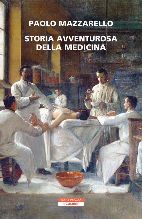 Kniha Storia avventurosa della medicina Paolo Mazzarello