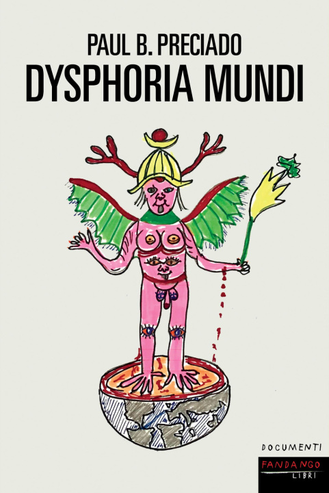 Книга Dysphoria mundi Paul B. Preciado