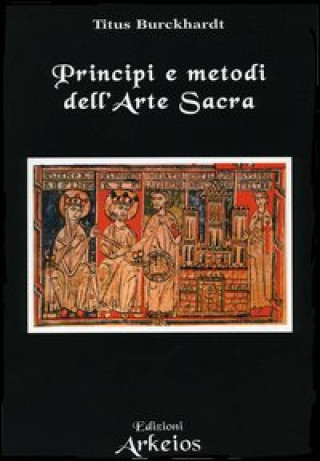 Kniha Principi e metodi dell'arte sacra Titus Burckhardt