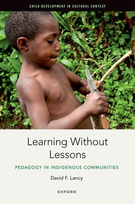 Knjiga Learning Without Lessons David F. Lancy